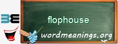 WordMeaning blackboard for flophouse